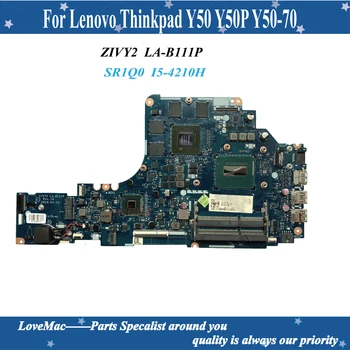 Yüksek kaliteli ZIVY2 LA-B111P Lenovo Ideapad Y50 Y50P Y50-70 Laptop Anakart SR1Q0 I5-4210H N15P-GX-A2 %100 % test edilmiş