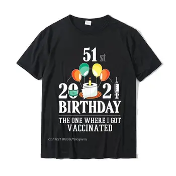 51st Bday Hediyeler 51 Yaşında Mutlu doğum günü hediyesi Aşı T-Shirt Tops & Tees Marka Tasarım Pamuk Erkekler Tişörtleri Tasarım